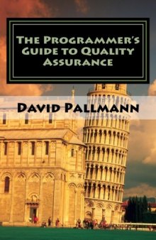 The Programmer’s Guide to Quality Assurance