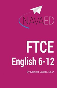 FTCE English 6-12: NavaED: Everything you need to Slay the English 6-12 Exam