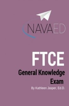 General Knowledge Exam: NavaED: Everything you need to slay the FTCE GKT