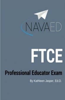 FTCE Professional Educator Exam Prep: NavaED: All the prep you need to slay the test.