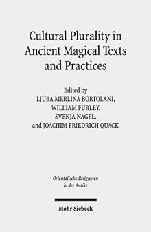 Cultural Plurality in Ancient Magical Texts and Practices: Graeco-Egyptian Handbooks and Related Traditions