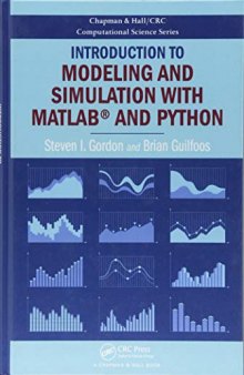 Introduction to Modeling and Simulation with MATLAB® and Python (Chapman & Hall/CRC Computational Science)