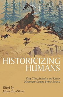 Historicizing Humans: Deep Time, Evolution, and Race in Nineteenth-Century British Sciences