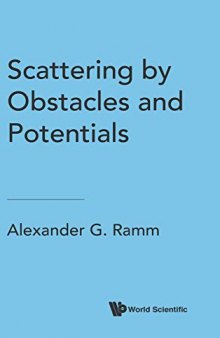 Scattering by Obstacles and Potentials (Mathematical Physics)