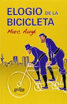 Elogio de la bicicleta (Libertad Y Cambio)