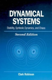Dynamical Systems: Stability, Symbolic Dynamics, and Chaos 2nd Edition (Studies in Advanced Mathematics)