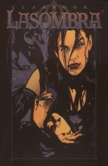 Vampire: The Masquerade Clanbook: Lasombra