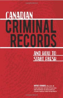 Canadian Criminal Records: And How to Start Fresh
