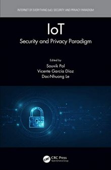 IoT: Security and Privacy Paradigm (Internet of Everything (IoE))