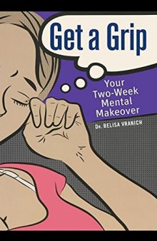 Get a Grip: Your Two Week Mental Makeover