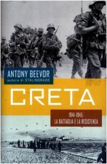 Creta. 1941-1945: la battaglia e la resistenza