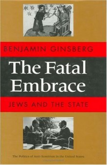 The Fatal Embrace: Jews and the State