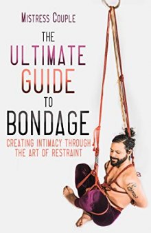 The Ultimate Guide to Bondage