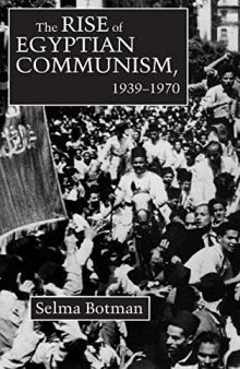 The Rise Of Egyptian Communism, 1939-1970