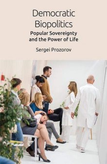 Democratic Biopolitics: Popular Sovereignty and the Power of Life