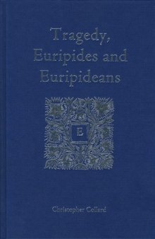 Tragedy, Euripides and Euripideans