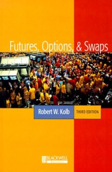 Futures, options, and swaps - Kolb, Robert W