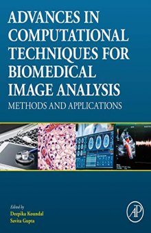 Advances in Computational Techniques for Biomedical Image Analysis: Methods and Applications
