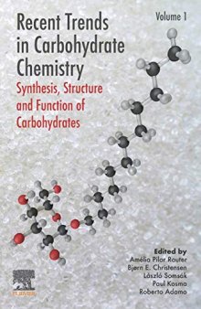 Recent Trends in Carbohydrate Chemistry: Synthesis, Structure and Function of Carbohydrates