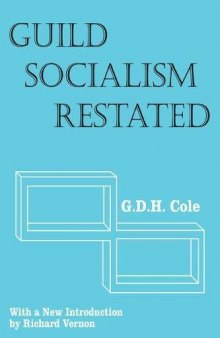 Guild Socialism Restated (Social Science Classics)