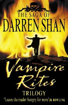 The Saga of Darren Shan: Book 4-6: Vampire Rites Trilogy 