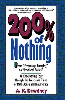 200% of Nothing: An Eye-Opening Tour through the Twists and Turns of Math Abuse and Innumeracy