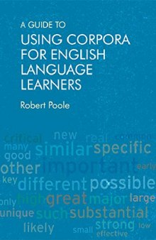 A Guide to Using Corpora for English Language Learners (Properly Cut and Bookmarked)