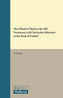 The Kābôd of Yhwh in the Old Testament: With Particular Reference to the Book of Ezekiel