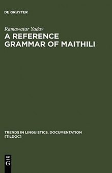 A Reference Grammar of Maithili