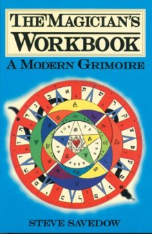 The Magician's Workbook: A Modern Grimoire