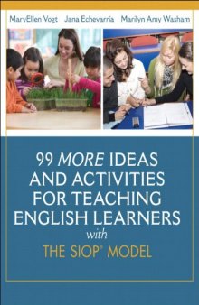99 More Ideas & Activities For Teaching English Learners With The SIOP Model