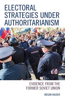 Electoral Strategies under Authoritarianism: Evidence from the Former Soviet Union