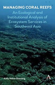Managing Coral Reefs: An Ecological and Institutional Analysis of Ecosystem Services in Southeast Asia