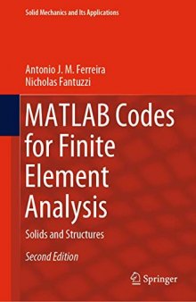 MATLAB Codes for Finite Element Analysis: Solids and Structures (Solid Mechanics and Its Applications (157), Band 157)