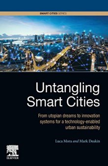 Untangling Smart Cities: From Utopian Dreams to Innovation Systems for a Technology-Enabled Urban Sustainability