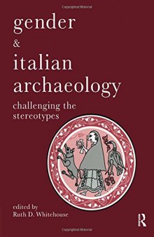 Gender & Italian Archaeology: Challenging the Stereotypes: 0