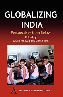 Globalizing India: Perspectives from Below (Anthem South Asian Studies)