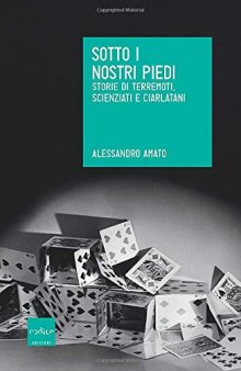 Sotto i nostri piedi. Storie di terremoti, scienziati e ciarlatani