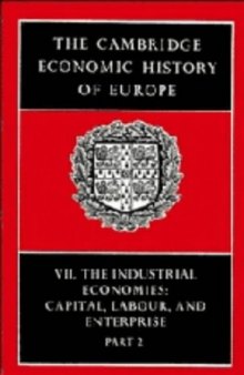 The Cambridge Economic History of Europe: Volume 7, The Industrial Economies: Capital, Labour and Enterprise, Part 2, The United States, Japan and Russia