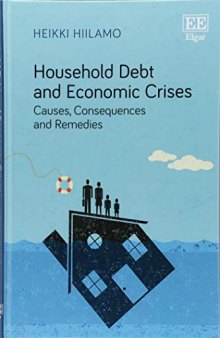 Household Debt and Economic Crises: Causes, Consequences and Remedies