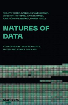 Natures of Data: A Discussion between Biologists, Artists and Science Scholars