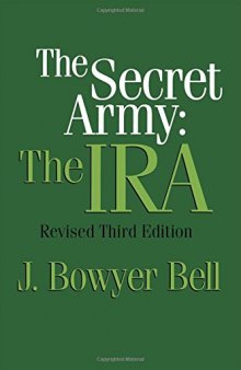 The Secret Army: The IRA