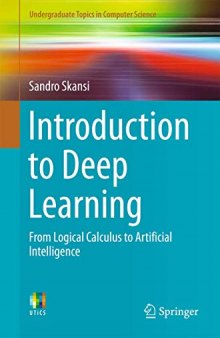 Introduction to Deep Learning: From Logical Calculus to Artificial Intelligence