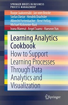 Learning Analytics Cookbook: How to Support Learning Processes Through Data Analytics and Visualization