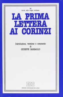 La prima Lettera ai Corinzi. Introduzione, versione, commento