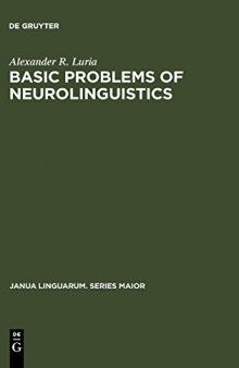 Basic Problems Of Neurolinguistics (Janua Linguarum)