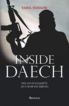 Inside Daech : Dix ans d’enquête au coeur du djihad