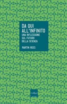 Da qui all'infinito. Una riflessione sul futuro della scienza