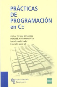 Prácticas de programación en C ± (Manuales) (Spanish Edition)
