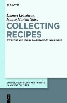 Collecting Recipes: Byzantine and Jewish Pharmacology in Dialogue